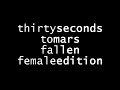 30 Seconds to Mars - Fallen (Female Edition) 30 Seconds to Mars - Fallen (Female Edition)