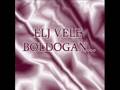 Élj Vele boldogan...