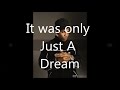 Just A Dream Nelly video with lyrics!