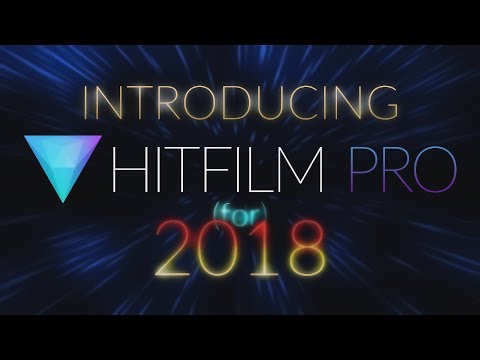 HITFILM PRO (for) 2018! FIRST LOOK