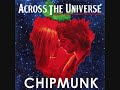 Strawberry Feilds Forever - Across the Universe (CHIPMUNK)
