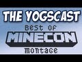 Yogscast - Minecon Highlights Montage