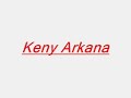 KENY ARKANA