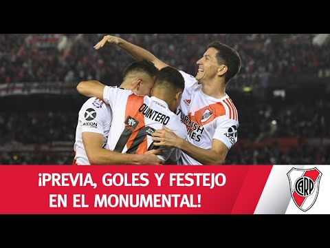 ¡PREVIA, GOLES Y FESTEJO EN EL MONUMENTAL!