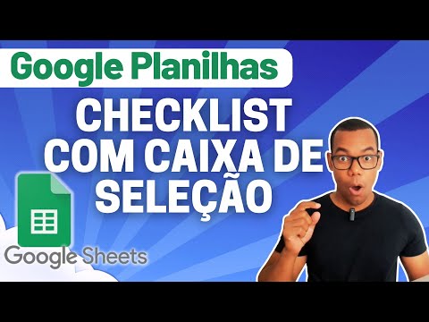 GOOGLE PLANILHAS [Google Sheets] 33 - CHECKLIST COM CAIXA DE SELEÇÃO