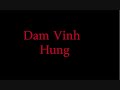 Dam Vinh Hung - Khong Phai Em.. Techno Remix No one has uploaded the techno version so i thought i would.. This is my first video so feel free to leave a comment.. Enjoy :D