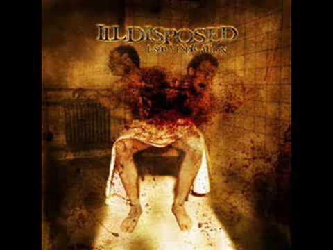 Illdisposed - Illdisposed mit weak is your god.