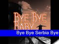 Bye Bye mini Serbija