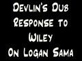 Devlin merks Wiley on Logan Sama War Report Devlin merks Wiley on Logan Sama War Report