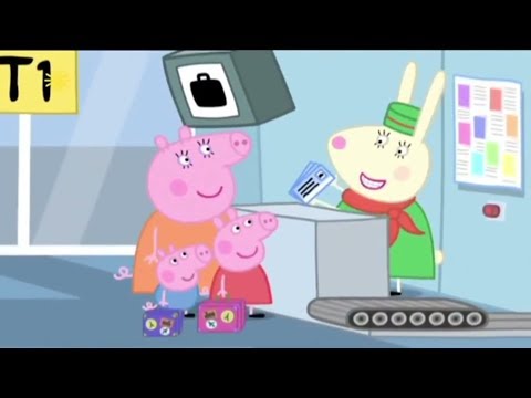 Peppa Pig - Flying on Holiday | English Full Episodes Compilation #30