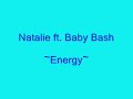 Natalie ft. Baby Bash-Energy