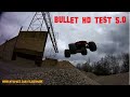 Bullet Hd Test 5.0