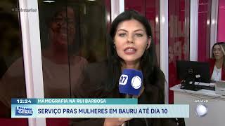 Mamografia na Rui Barbosa: serviço para mulheres em Bauru até dia 10 