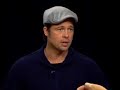 Brad Pitt on Charlie Rose (Part One)