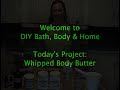 Episode #7- Whipped Body Butter