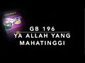 GB 196 Ya Allah Yang Mahatinggi
