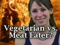 Man? Vegetarian Vs. Meat Eater, Nutrition by Natalie