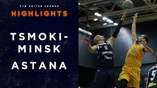 Hightlits of the match — VTB United league: «Tsmoki Minsk» vs «Astana»