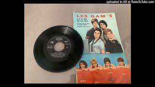 LES GAM'S - Ne Dis Pas Du Mal De Mon Amour (1963)