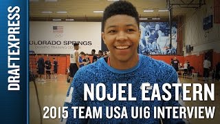 Nojel Eastern 2015 Team USA U16 Interview