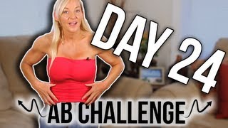 AB CHALLENGE "Myths of the Six Pack" Day 24