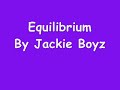 Equilibrium By Jackie Boyz.wmv