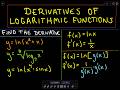 Derivatives of Logarithmic Functions