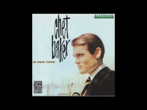 Chet Baker – Chet Baker In New York  (Full Album)