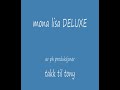 this is the same as mona lisa deluxe, but this is with no beep