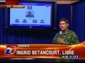 Rescatada Ingrid Betancourt en Sensacional Operativo Militar