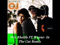 Click here to watch this video Wiz Khalifa FT. Wayne- In The Cut Remix (D/L)