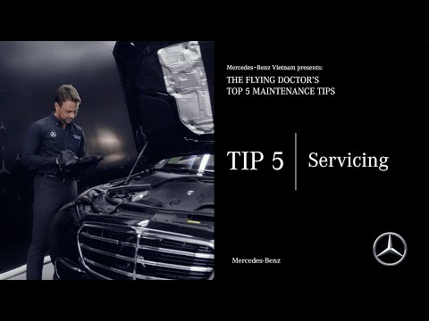 Bảo dưỡng cùng Mercedes-Benz​: Tip 5.1 – Bảo dưỡng xe Mercedes-Benz