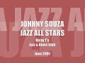 the johnny souza jazz all stars. a weekly new england jazz series from 2001/2002 featuring a rotating lineup of the area's finest musicians. this group performs manha de carnival (a day in the life of a fool) at ricky t's jazz & blues club - july 2001. johnny souza/vocals & flugelhorn, dino govoni/tenor saxophone, kenny wenzel/flute, gray sargent/guitar, jeff williams/piano, steve skop/bass & gary johnson/drums. (more) (less)