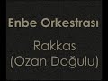 Enbe Orkestras? - Rakkas (Ozan Do?ulu Versiyon)