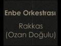 Enbe Orkestrası - Rakkas (Ozan Doğulu Versiyon)