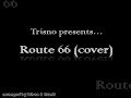 Trisno presents: Route 66 cover