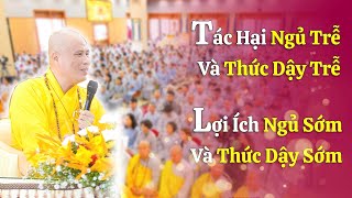 TÁC HẠI NGỦ TRỄ VÀ THỨC DẬY TRỄ, LỢI ÍCH NGỦ SỚM THỨC DẬY SỚM - THƯỢNG TOẠ THÍCH GIÁC NHÀN GIẢNG