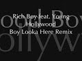 rich boy feat  young hollywood  boy looka here remix