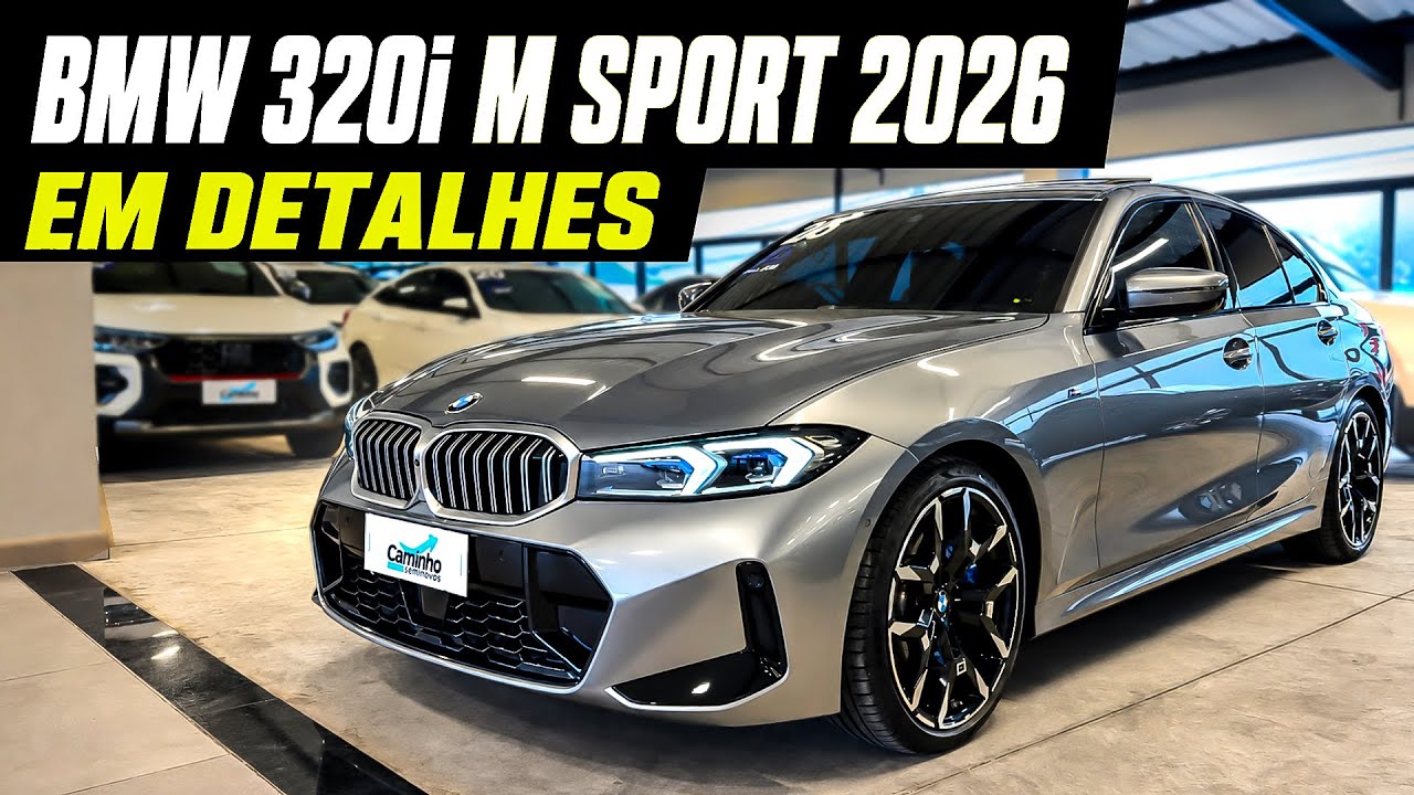 NOVO BMW 320i M SPORT 2026: DETALHES, PREÇO E MUITO MAIS!