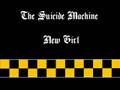 The Suicide Machine - New Girl
