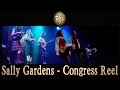 Sally Gardens/The Congress Reel