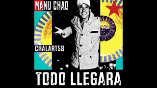 MANU CHAO & CHALART58 – «Todo llegará»