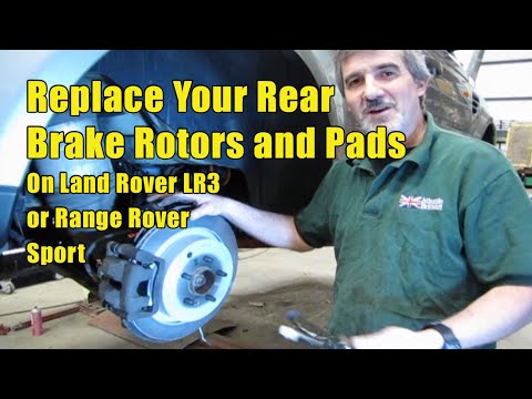 Rebuilding Rear Brake Pads & Brake Rotors on Range Rover Sport or LR3