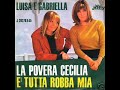 Luisa E Gabriella - La Povera Cecilia (1964)