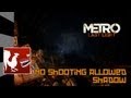 Achievement Guides (No Shooting Allowed & Shadow)