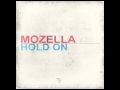 Mozella Hold On Official Music Video and Lyrics