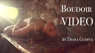Diana Gudiva - Masterpiece Boudoir Video