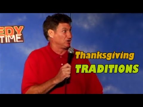 Comedy Time - John Caponera: Thanksgiving Traditions