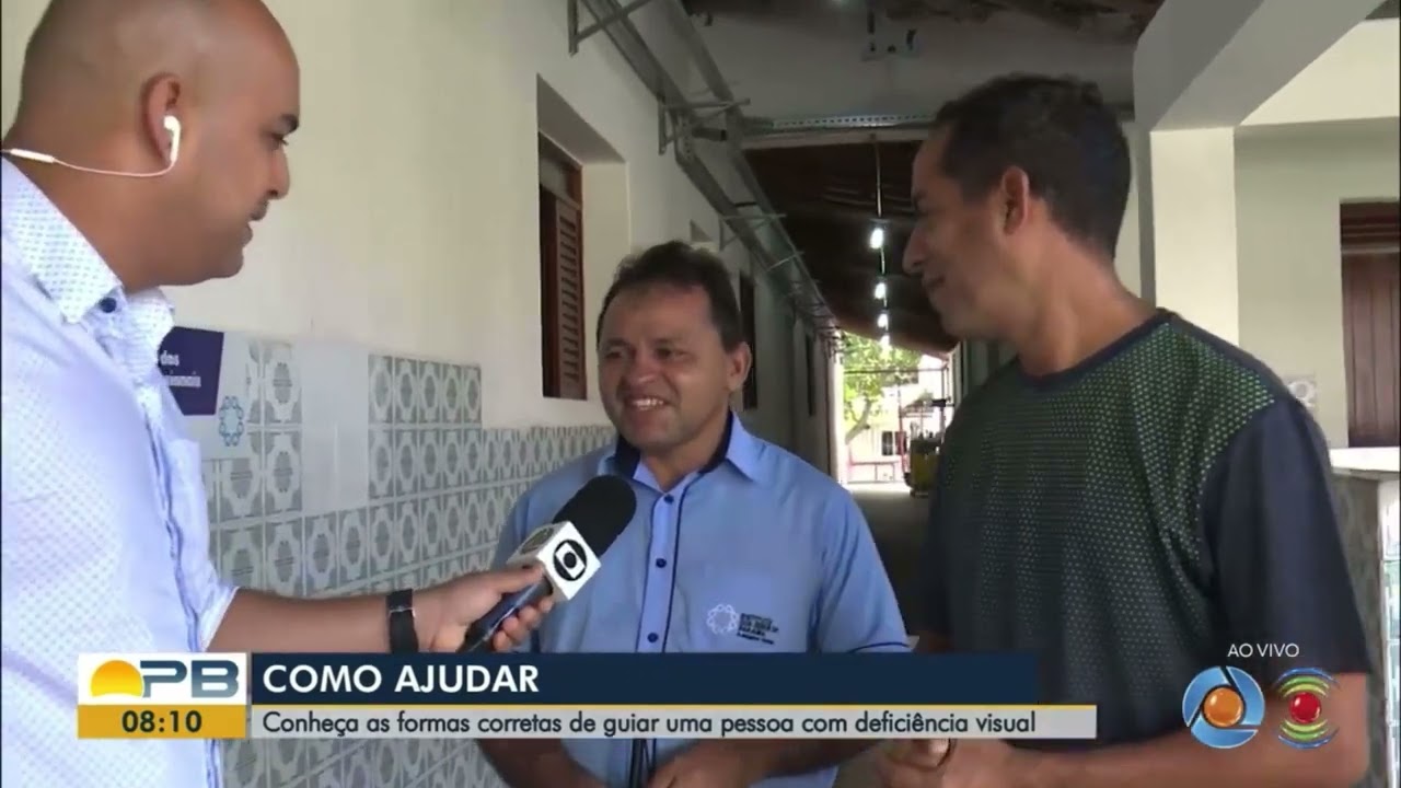 Entrevista sobre “Como Guiar uma Pessoa Cega?“ e quais os serviços do ICPAC - Bom Dia Paraíba