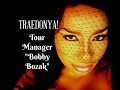 TRAEDONYA! Tour Manager Bobby Bozak